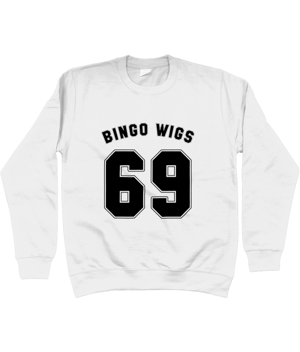Bingo Wigs 69 White Sweatshirt - SNATCHED MERCH