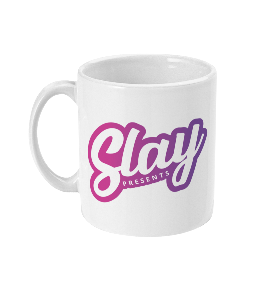 Slay! Presents Mug - SNATCHED MERCH