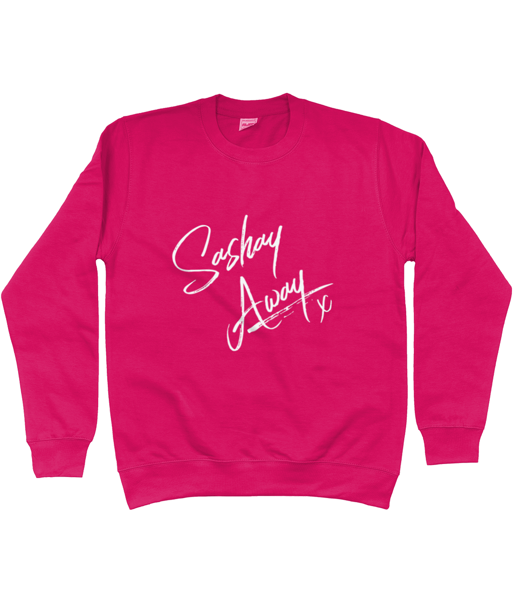 Sashay Away - Sweatshirt